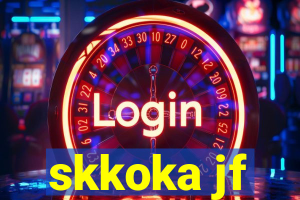 skkoka jf